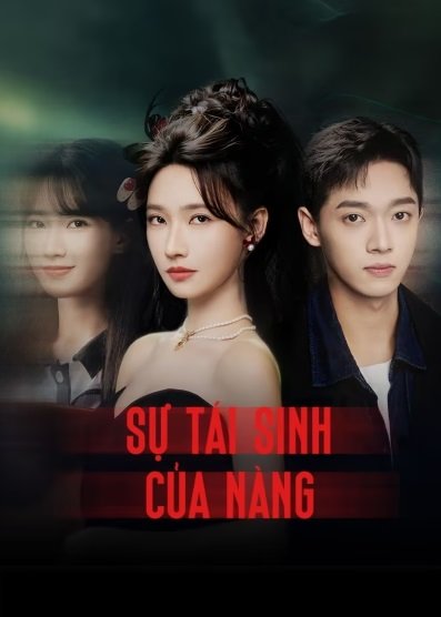 Sự Tái Sinh Của Nàng Sự Tái Sinh Của Nàng