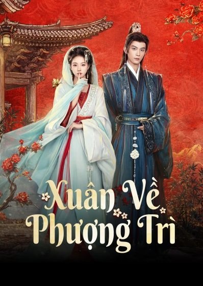 Xuân Về Phượng Trì Xuân Về Phượng Trì