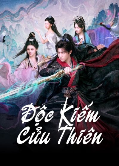Độc Kiếm Cửu Thiên Độc Kiếm Cửu Thiên